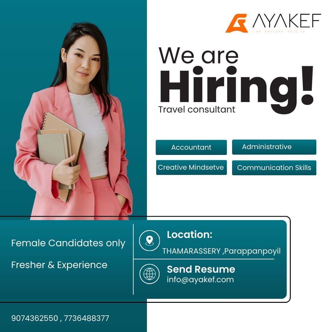 job-vacancy-travel-consultant-female-ayakef-tours-travels-parappanpoyil